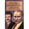 Стамболийски и Ататюрк за българо-турските взаимоотношения