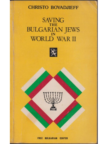 Saving the Bulgarian Jews in World War II Saving the Bulgarian Jews in World War II