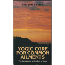 Yogic cure for common ailments Yogic cure for common ailments