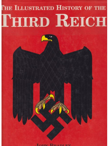 The Illustrated History of the Third Reich